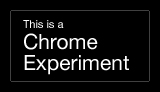 This is a Google Chrome Experiment badge